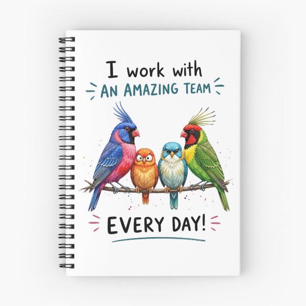 Item preview, I Work With An Amazing Team Every Day - Funny Birds designed and sold by Inka Moon Design.