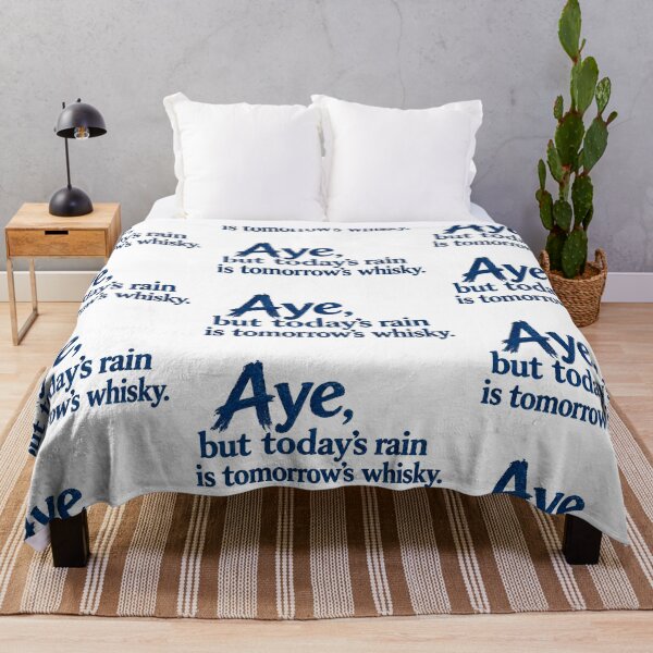 Item preview, Aye, but today's rain is tomorrow's whisky designed and sold by SMalcolmDesigns.