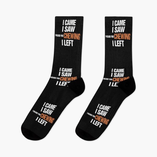 Item preview, I Came I Saw I Heard You Chewing I Left Introvert Humor designed and sold by SkymarArt.