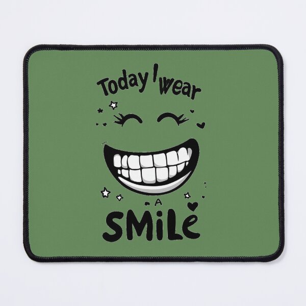 Item preview, MOUTH SMILIMG-Today I Wear A Smile designed and sold by Poppflix-TM.