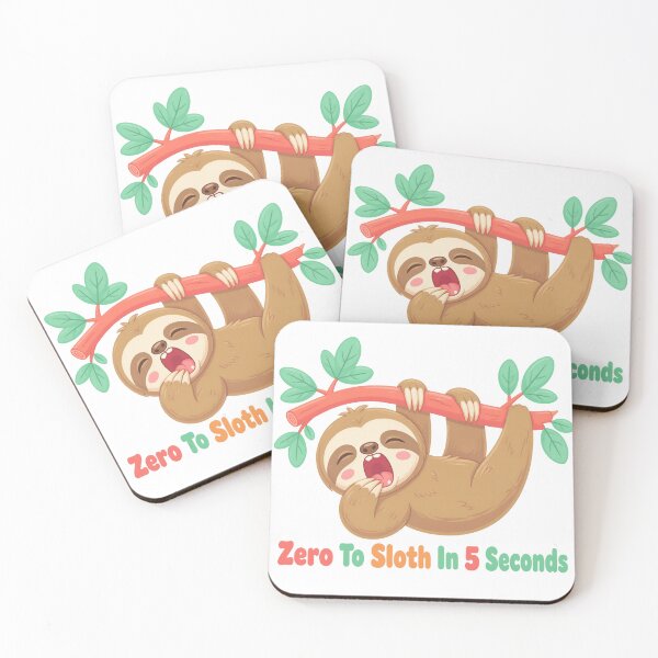 Item preview, Zero To Sloth In 5 Seconds Design designed and sold by PawsPositive.