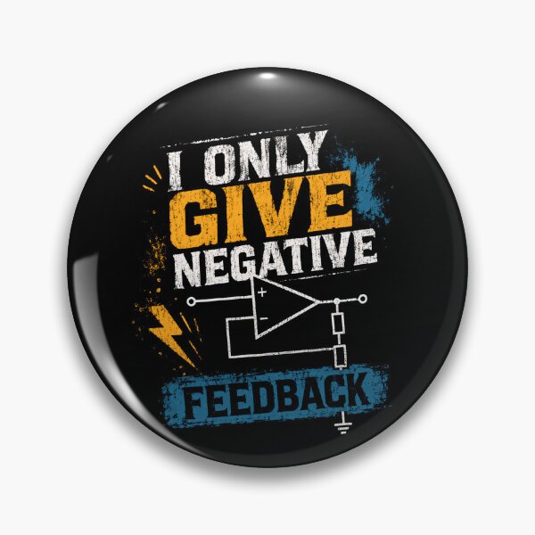 Item preview, I Only Give Negative Feedback Electronics Engineer Humor designed and sold by SkeletonsDanger.