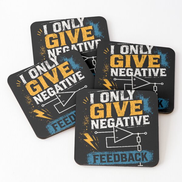 Item preview, I Only Give Negative Feedback Electronics Engineer Humor designed and sold by SkeletonsDanger.