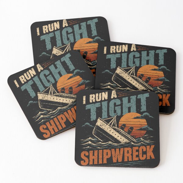 Item preview, I Run A Tight Shipwreck Funny Sarcastic Chaotic Life Humor designed and sold by SkeletonsDanger.