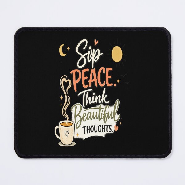 Item preview, Sip Peace Think Beautiful Thoughts Coffee Cup Positive Quote designed and sold by Sneh024.