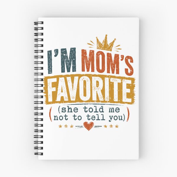 Item preview, I'm Mom's Favorite (She Told Me Not To Tell You) Funny Family Sibling Child Humor designed and sold by JonesFlora2025.