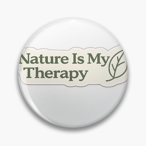 Item preview, Nature Is My Therapy designed and sold by InkPixell.
