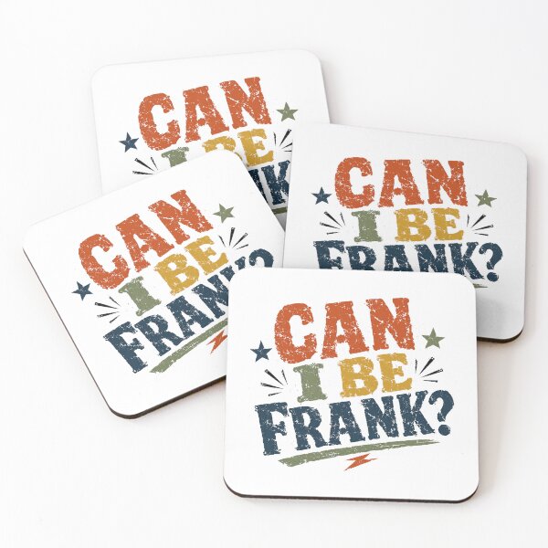 Item preview, Can I Be Frank? Honest Person Funny Pun Humor designed and sold by JonesFlora2025.