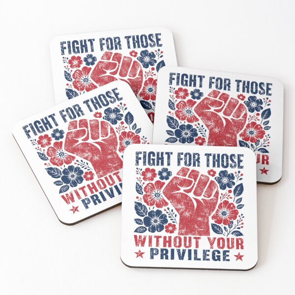 Item preview, Fight For Those Without Your Privilege Social Justice Activism Human Rights Advocate designed and sold by JonesFlora2025.