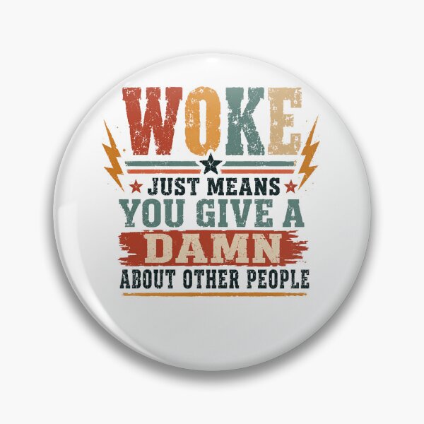 Item preview, Woke Just Means You Give A Damn About Other People Social Justice Activism Progressive designed and sold by JonesFlora2025.