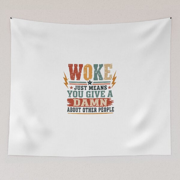 Item preview, Woke Just Means You Give A Damn About Other People Social Justice Activism Progressive designed and sold by JonesFlora2025.