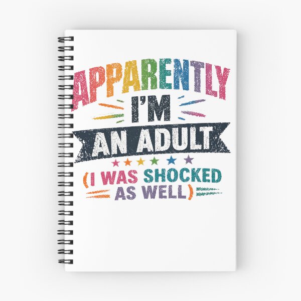Item preview, Apparently I'm An Adult (I Was Shocked As Well) Funny Adulting Birthday designed and sold by JonesFlora2025.