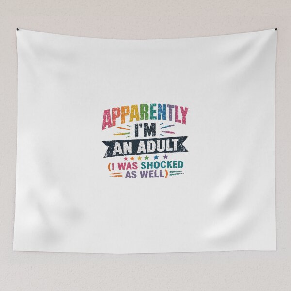 Item preview, Apparently I'm An Adult (I Was Shocked As Well) Funny Adulting Birthday designed and sold by JonesFlora2025.