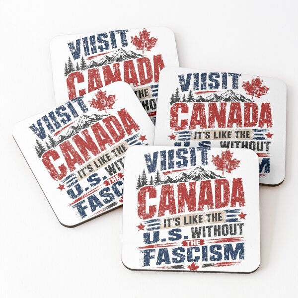 Item preview, Visit Canada It's Like The U.S. Without The Fascism Political Humor Canadian Travel Anti Fascist Statement designed and sold by JonesFlora2025.