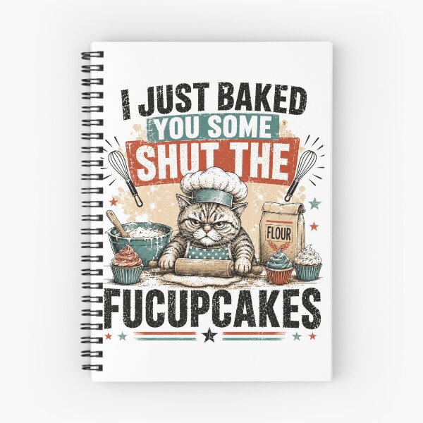 Item preview, I Just Baked You Some Shut The Fucupcakes Grumpy Cat Baker Sarcasm designed and sold by JonesFlora2025.