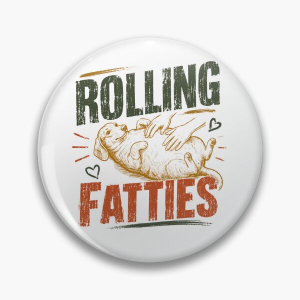 Item preview, Rolling Fatties Funny Dog Pet Owner Lover designed and sold by JonesFlora2025.