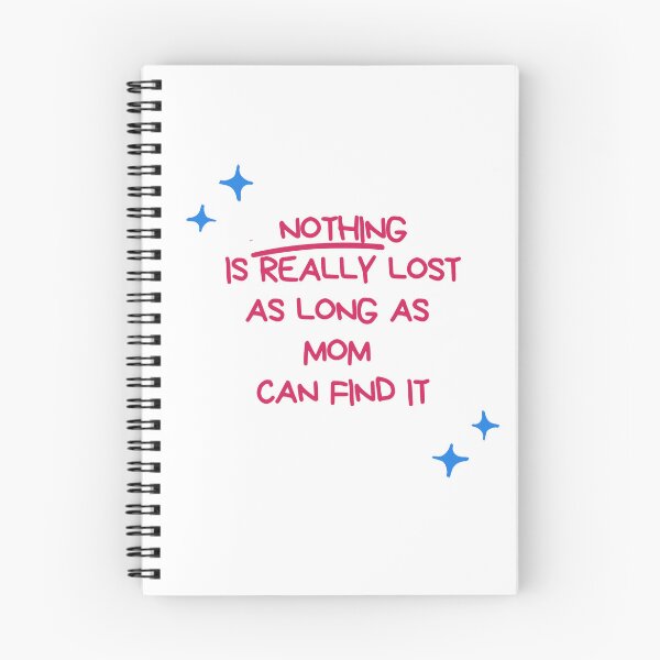 Item preview, Nothing is really lost as long as Mom cand find it designed and sold by LisiaPaka.