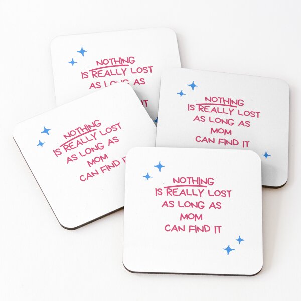 Item preview, Nothing is really lost as long as Mom cand find it designed and sold by LisiaPaka.