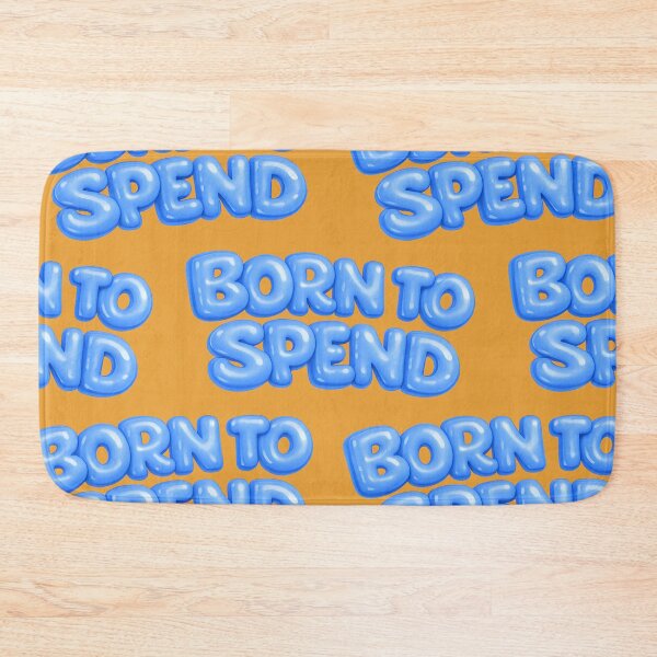 Item preview, Born To Spend Bold Print  designed and sold by tviyluv.