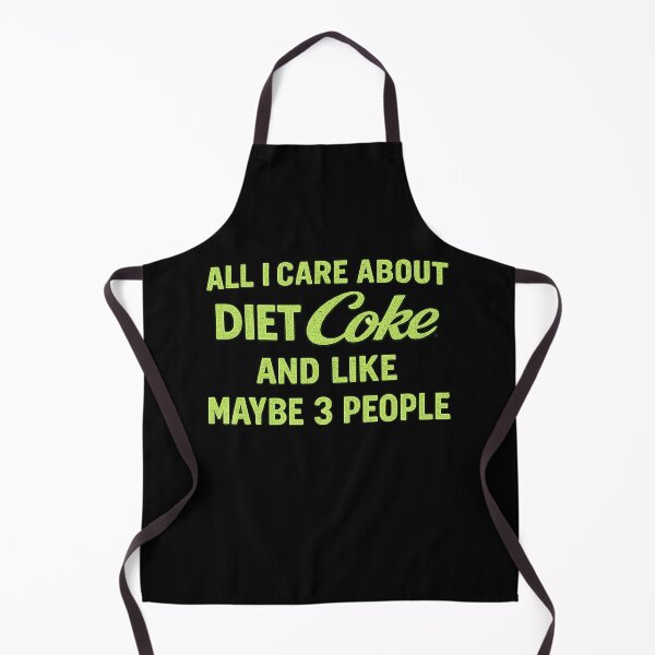 Item preview, all i care about diet coke and like maybe 3 people,Funny sayings designed and sold by CloudyPress.