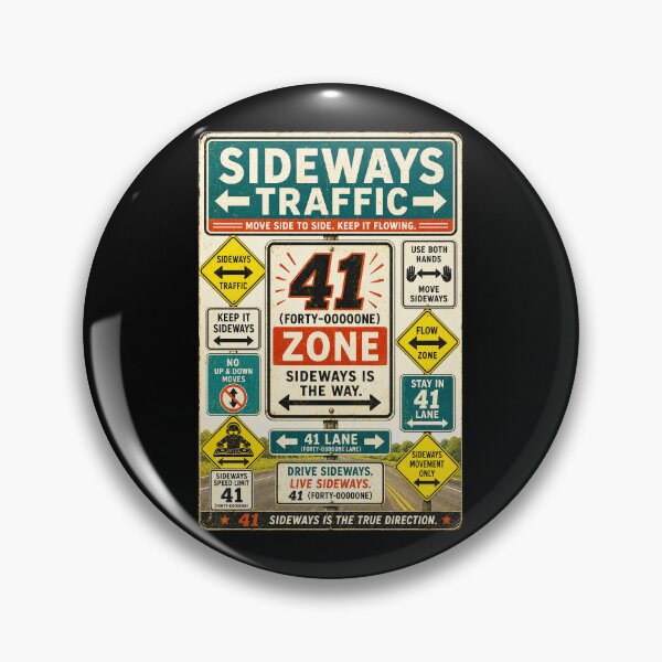 Item preview, 41 (forty-ooooone) SIDEWAYS SOCIETY COLLECTION - ROAD SIGN - SIDEWAYS TRAFFIC 41 ZONE designed and sold by WheelieGdArt.