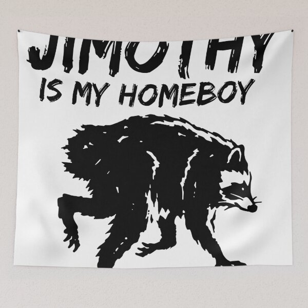 Item preview, Jimothy is my Homeboy designed and sold by OddityDesign.