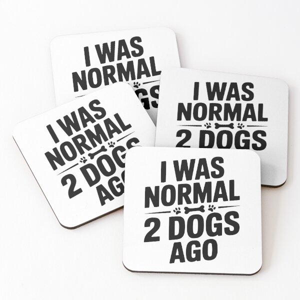 Item preview, I Was Normal 2 Dogs Ago designed and sold by Frank Ring.
