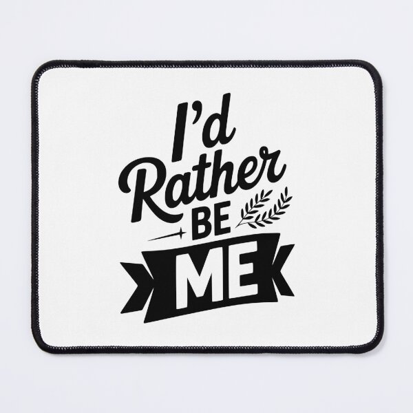 Item preview, I'd Rather Be Me designed and sold by Frank Ring.
