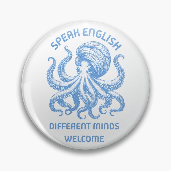 Item preview, Speak English Different Minds Welcome Octopus designed and sold by lenalenspod.