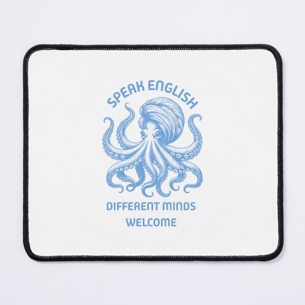 Item preview, Speak English Different Minds Welcome Octopus designed and sold by lenalenspod.