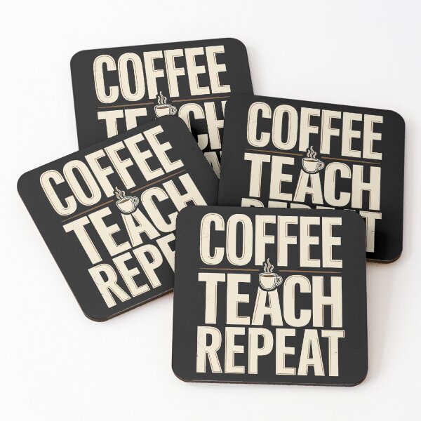 Item preview, Funny Teacher Quote – Coffee Teach Repeat designed and sold by No Excuses Supply.