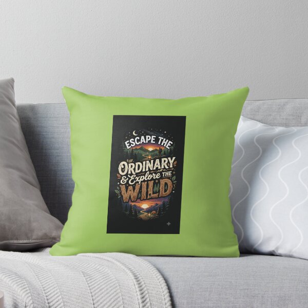 Item preview, Escape The Ordinary Explore The Wild designed and sold by Dream Design Store.