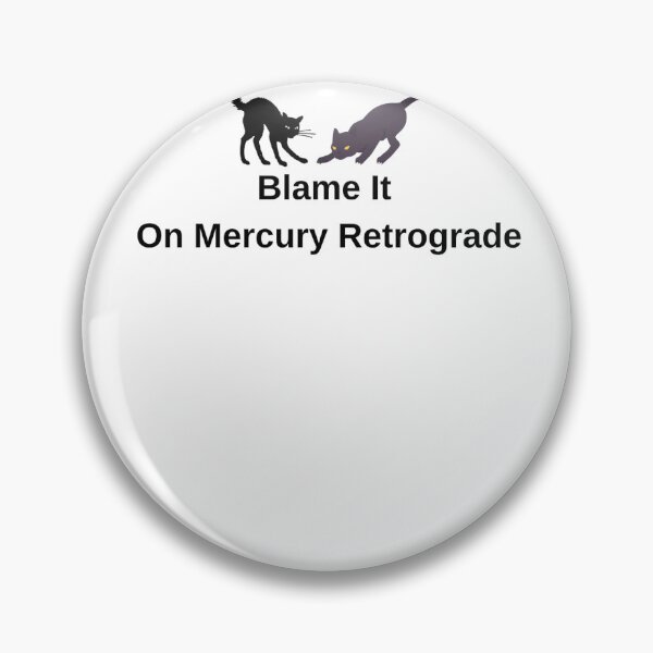 Item preview, Mercury Retrograde Blame It On My Fighting Cats Astrology Humor Design designed and sold by Milkydreamrose.