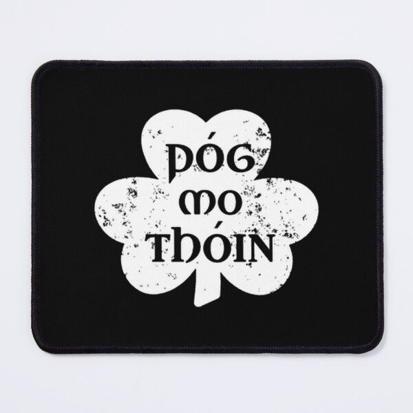 Item preview, Pog Mo Thoin Irish Saying Funny Gaelic St Patricks Day Shamrock designed and sold by washingtonjjart.