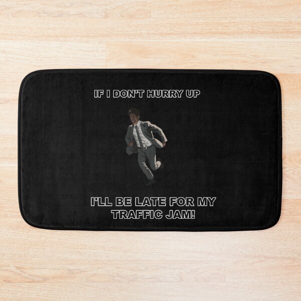 Item preview, If I don't hurry up,I'll be late for traffic jam! designed and sold by zareworks.