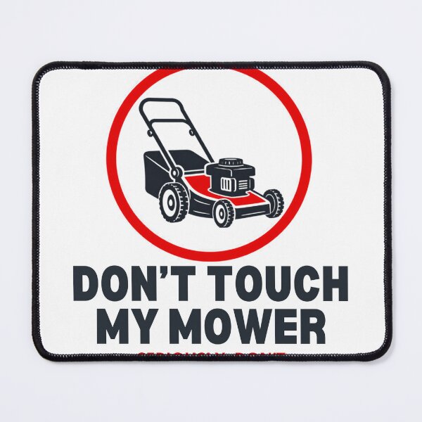 Item preview, Dont Touch My Mower Funny Lawn Care Gift designed and sold by YardTimberCrew.
