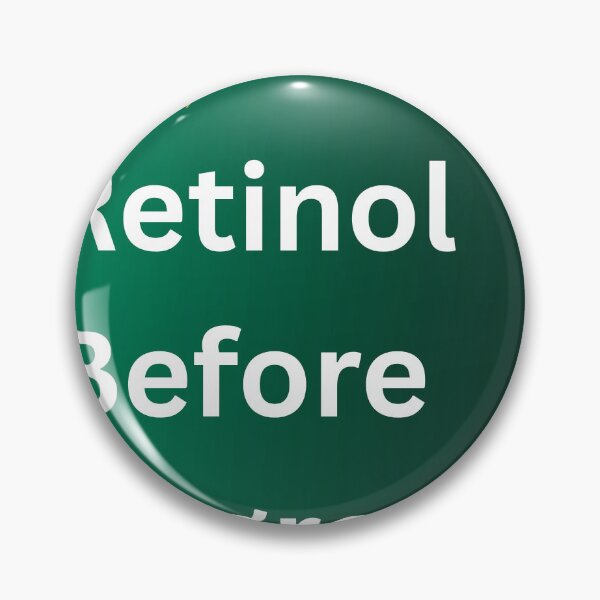 Item preview, Retinol before regret skin care pun designed and sold by Cadentt.