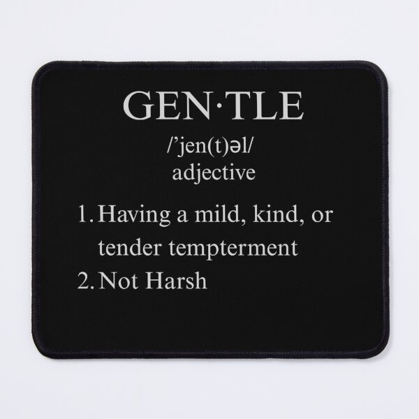 Item preview, Clarifying Definition — GENTLE | Black (Front) designed and sold by RaeganIvy.