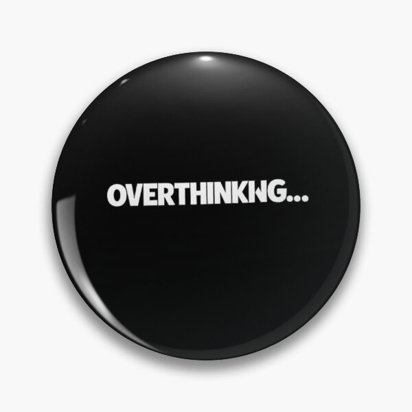 Item preview, OVERTHINKING... designed and sold by Suiolota.
