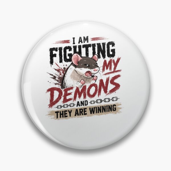 Item preview, I Am Fighting My Demons And They Are Winning Rat Rodent Lover Dark Humor Quote designed and sold by RetroMini2026.