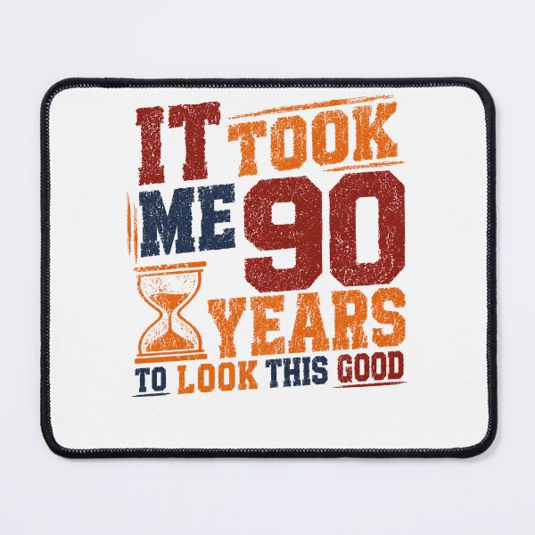 Item preview, It Took Me 90 Years To Look This Good 90th Birthday Celebration Gift designed and sold by RetroMini2026.