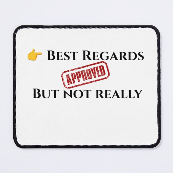 Item preview, Best Regards But Not Really Approved Stamp Corporate Humor designed and sold by Mittal-Designs.