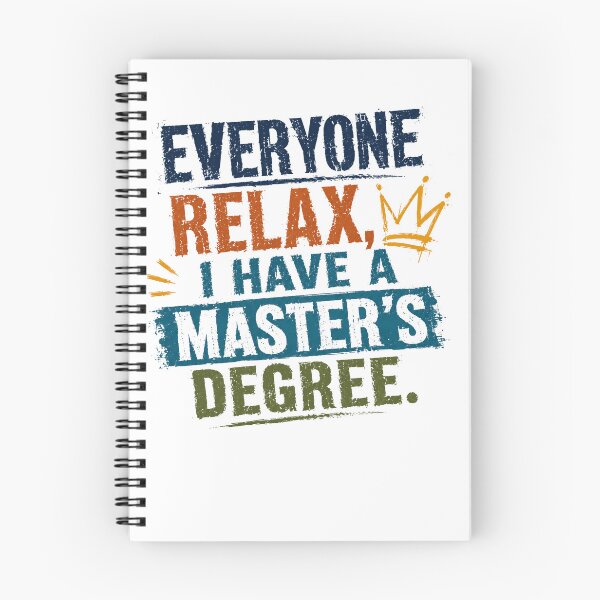 Item preview, Everyone Relax, I Have A Master's Degree | Master Graduate Academic Achievement designed and sold by RetroMini2026.