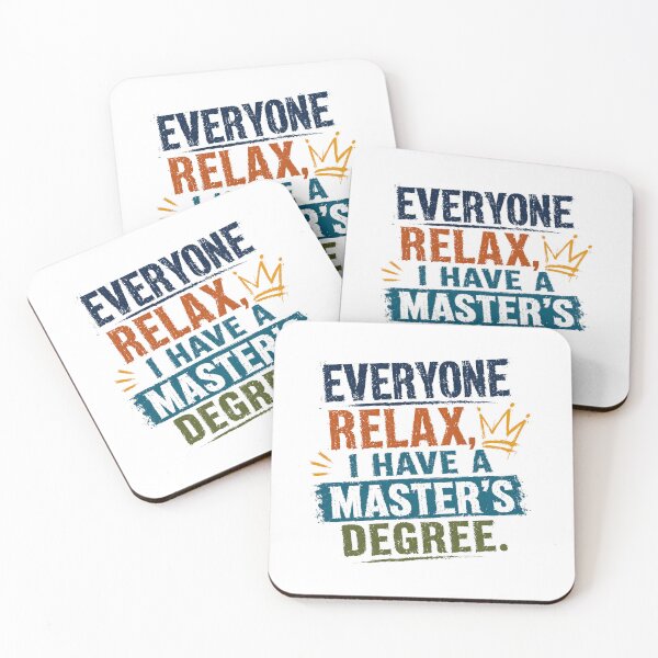 Item preview, Everyone Relax, I Have A Master's Degree | Master Graduate Academic Achievement designed and sold by RetroMini2026.