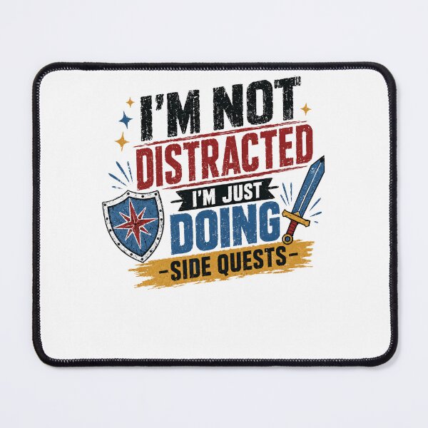 Item preview, I'm Not Distracted I'm Just Doing Side Quests Gaming Humor RPG Player designed and sold by RetroMini2026.