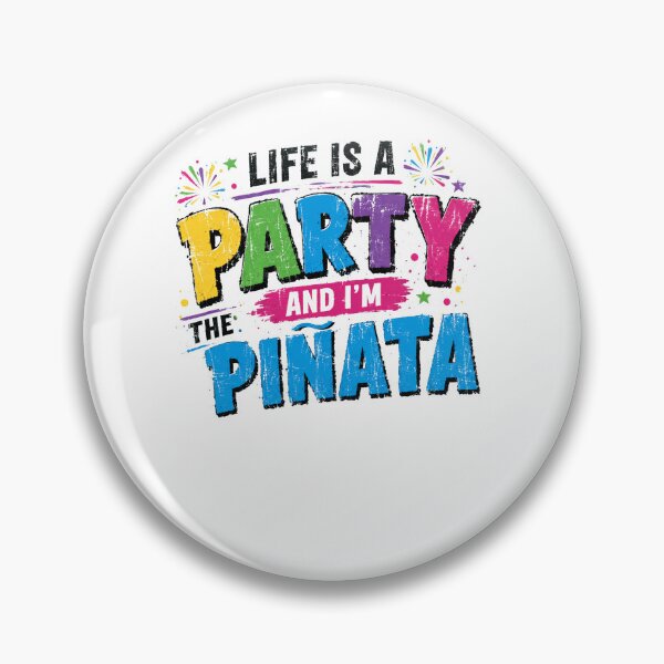 Item preview, Life Is A Party And I'm The Piñata Funny Party Quote Celebration Humor designed and sold by RetroMini2026.