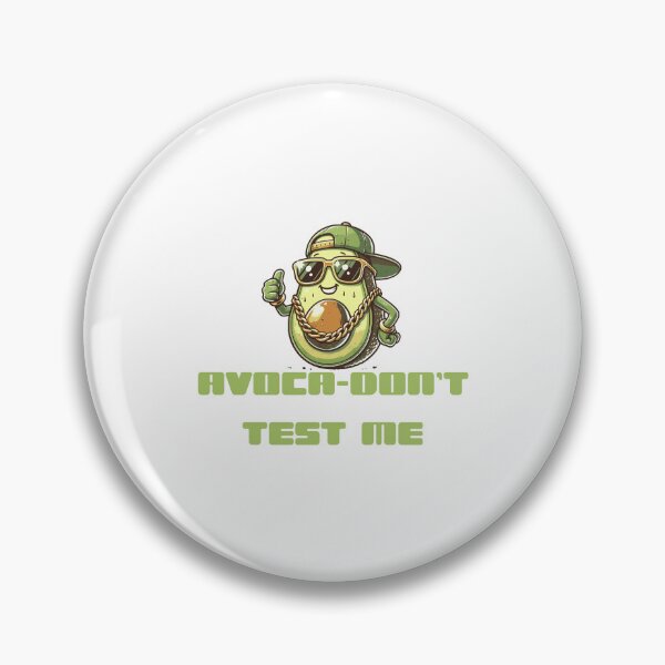 Item preview, Funny Hip Hop Avocado Avoca-Dont Test Me designed and sold by drchzak.