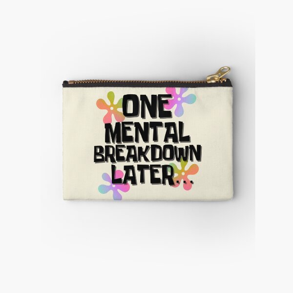 Item preview, One Mental Breakdown... designed and sold by SoulArtLove.