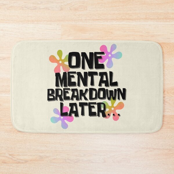 Item preview, One Mental Breakdown... designed and sold by SoulArtLove.