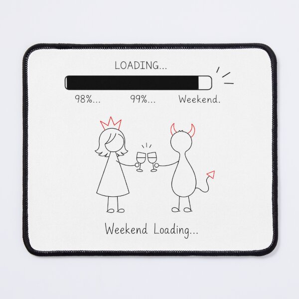 Item preview, Weekend Loading... | Funny Weekend Countdown Illustration designed and sold by byMosia.